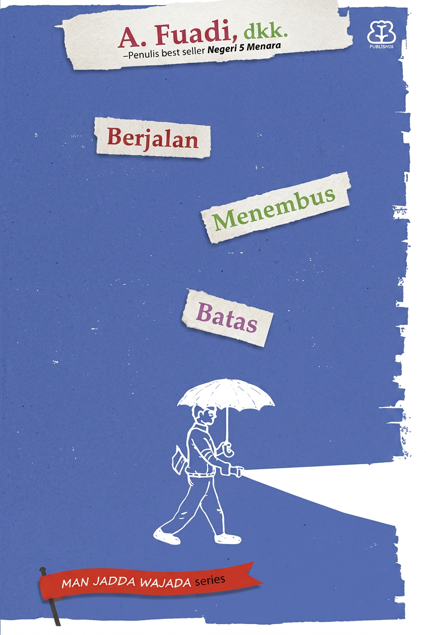 Sampul buku Berjalan Menembus Batas karya A. Fuadi